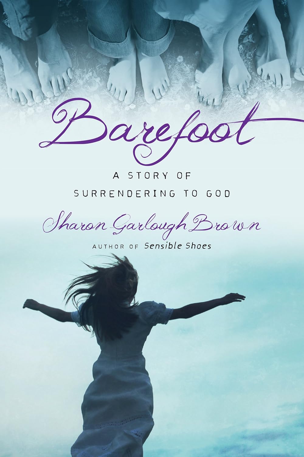 Barefoot - A Story Of Surrendering To God (Book 3)