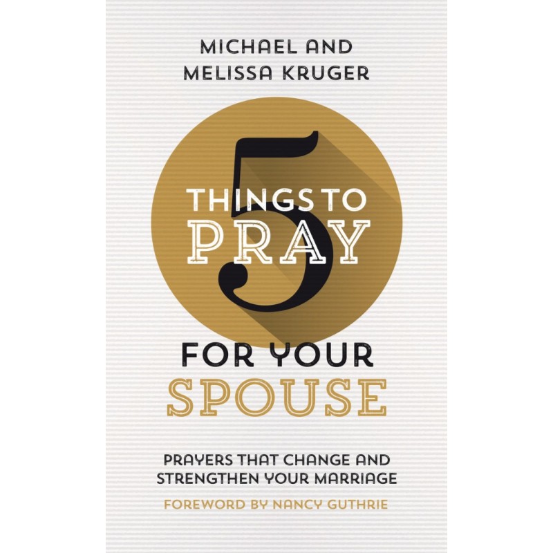 5 Things To Pray For Your Spouse - Prayers That Change And Strengthen Your Marriage